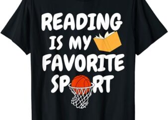 Reading Is My Favorite Sport Basketball World Book Day T-Shirt
