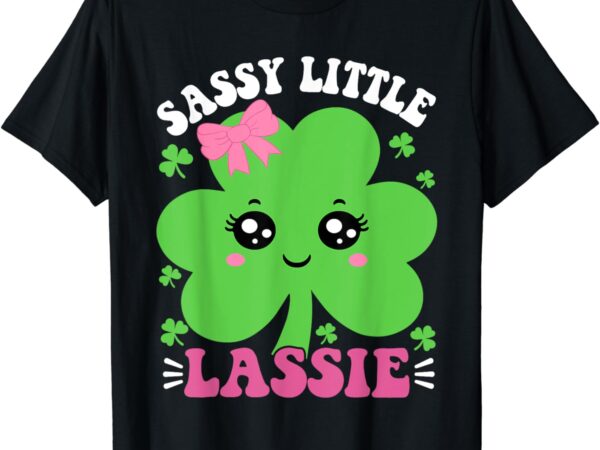 Retro cute st patricks day sassy little lassie girls kids t-shirt