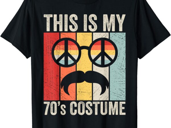 Retro this is my 70s costume 70 styles 1970s vintage hippie t-shirt