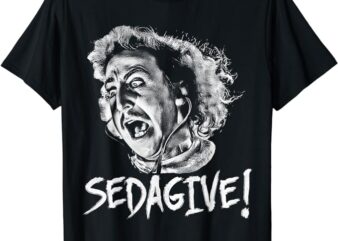 SEDAGIVE! T-Shirt