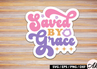 Saved by grace Retro Sticker