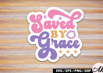 Saved by grace retro sticker