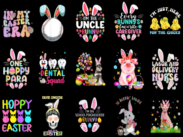 15 easter day shirt designs bundle p3 cl, easter day t-shirt, easter day png file, easter day digital file, easter day gift, easter day down