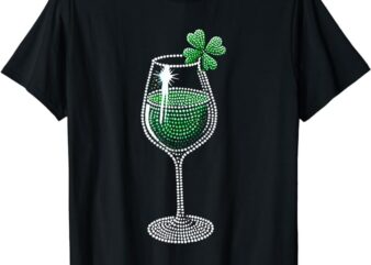 Shamrock Wine Glasses Drinking St Patricks Day Irish Women T-Shirt