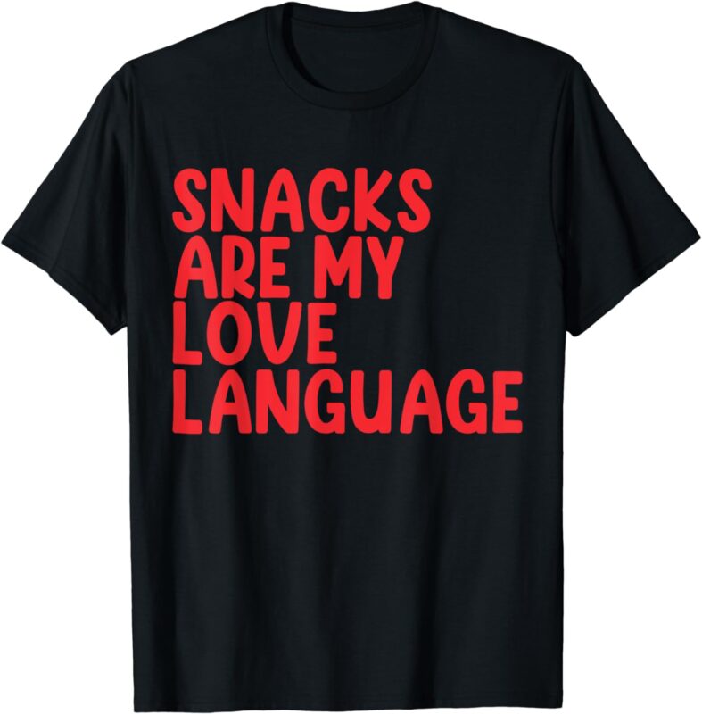 Snacks Are My Love Language Toddler Valentine Day Kids Boys T-Shirt