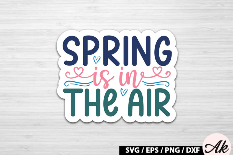 Spring is in the air Sticker SVG