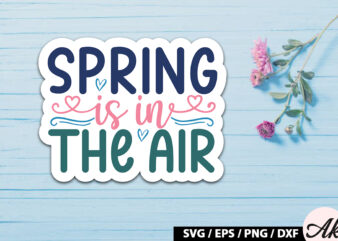 Spring is in the air Sticker SVG
