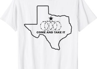 TEXAS BARBED WIRE COME AND TAKE IT T-Shirt