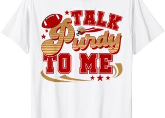 Talk Purty To Me shirt Retro Men Women Kids T-Shirt