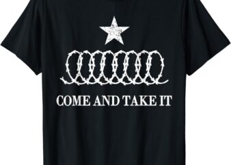 Texas Defiance Come and Take it Borders Security Razor Wire T-Shirt