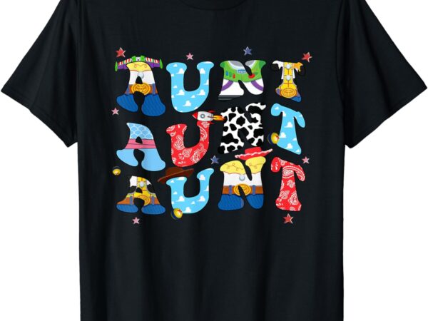 Toy funny story aunt – tee for womens t-shirt