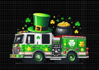 Fire Truck Shamrock Png, St Patricks Day Firetruck Png, Fire Truck Irish Png t shirt graphic design