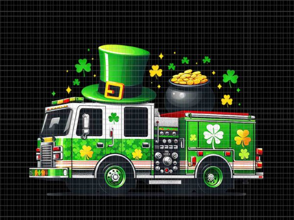 Fire truck shamrock png, st patricks day firetruck png, fire truck irish png t shirt graphic design