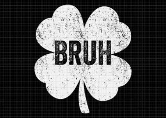 Bruh Meme Shamrock Svg, Bruh St Patrick’s Day Svg