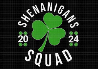 Shenanigans Squad 2024 St. Patrick’s Day Svg t shirt template vector