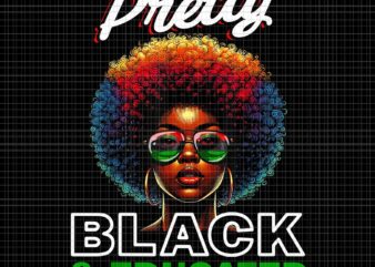 Pretty Black And Educated Png, Black History Girl Png, Pretty Black Girl Png t shirt illustration