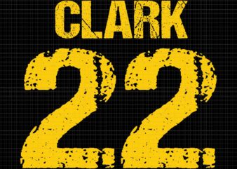 Caitlin Clark Svg, Clark 22 Lowa Svg, Clark And Clark Basketball Svg, Caitlin Clark 22 Svg