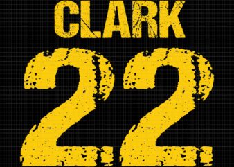 Caitlin Clark Svg, Clark 22 Lowa Svg, Clark And Clark Basketball Svg, Caitlin Clark 22 Svg t shirt vector file