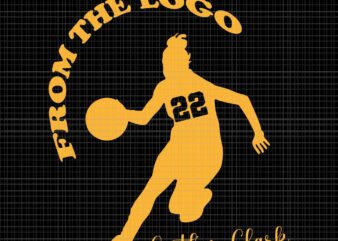 You Break It You Own It Svg, Caitlin Clark 22 Svg, Clark Basketball Svg, From The Logo Caitlin Clark Svg t shirt design template