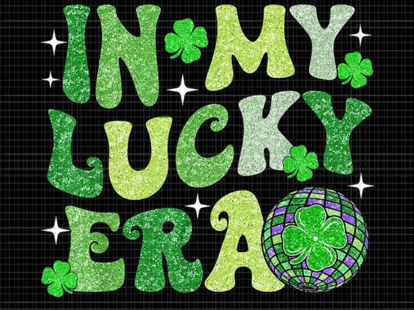 In my lucky era st patrick day hippie smile face shamrock png, era st patrick day png, lucky irish png t shirt design for sale