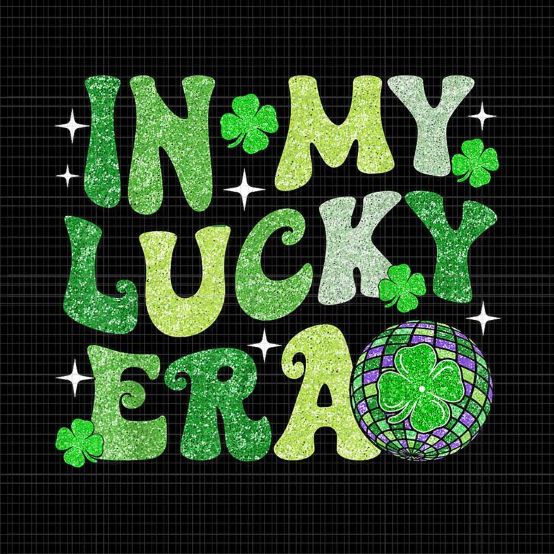 In My Lucky Era St Patrick Day Hippie Smile Face Shamrock Png, Era St Patrick Day Png, Lucky Irish Png