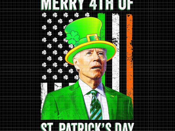 Merry 4th of st patrick’s day joe biden leprechaun hat png, joe biden patrick day png, joe biden irish png t shirt designs for sale