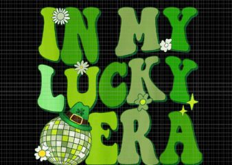 In My Lucky Era St Patrick Day Hippie Smile Face Shamrock Png, Era St Patrick Day Png, Lucky Irish Png, In My Lucky Era St Patrick Paddy Day t shirt design for sale