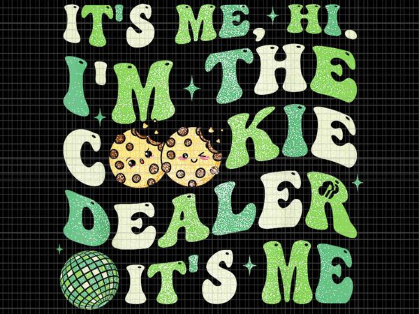 It’s me hi i’m the cookie dealer png, funny patrick’s day png t shirt design for sale