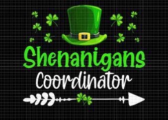 Shenanigans Coordinator Patrick Day Png, Shenanigans Shamrock Png, Shenanigans Irish Png