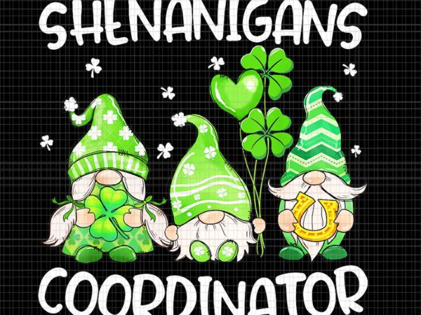 Shenanigans coordinator gnomes png, gnomes teachers st patrick’s day png t shirt template vector