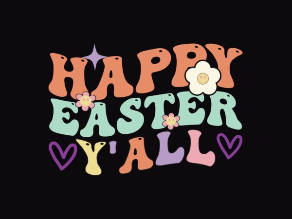 Happy easter y’all graphic t shirt