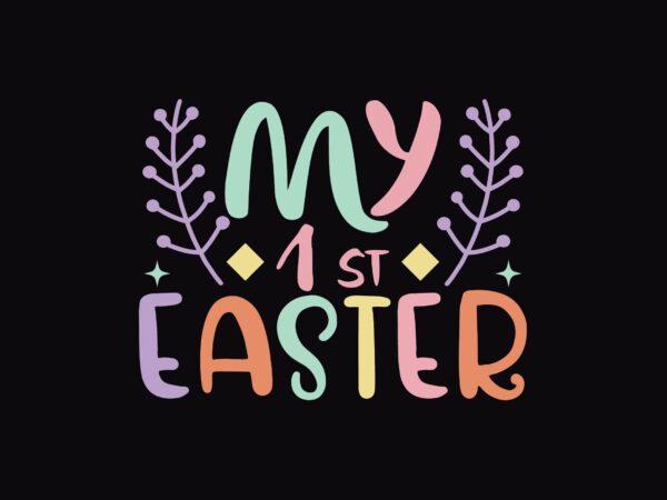My first easter t shirt designs for sale