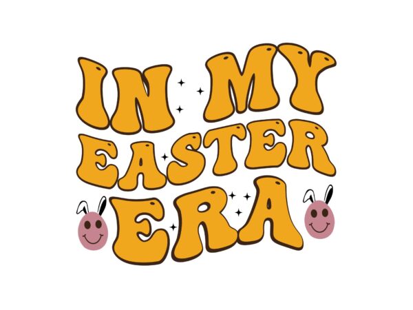 In my easter era t shirt design for sale