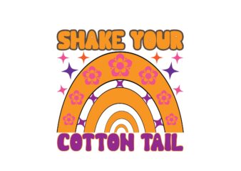 shake your cotton tail t shirt template vector