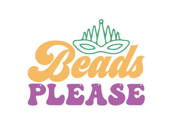 Beads please t shirt template