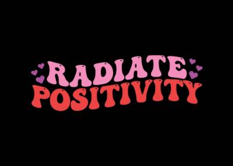 Radiate Positivity