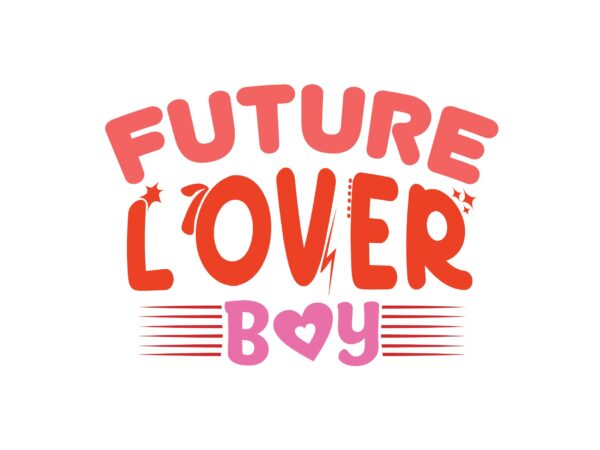 Future lover boy t shirt graphic design