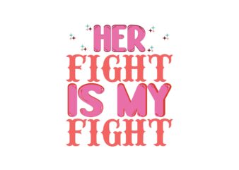 her fight is my fight