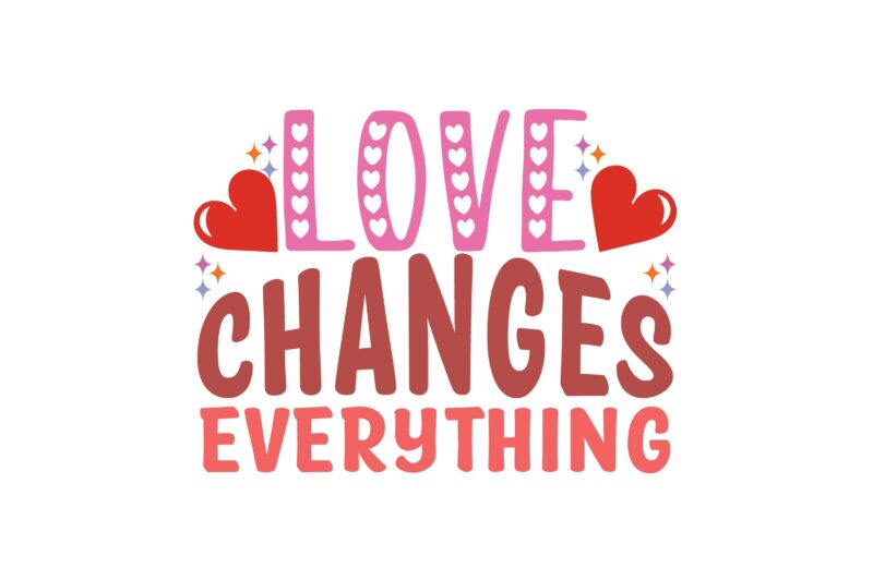 Love Changes Everything