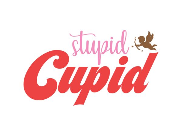 Stupid cupid t shirt template vector
