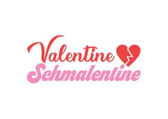 Valentine Schmalentine t shirt vector art