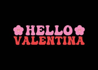 Hello Valentina graphic t shirt