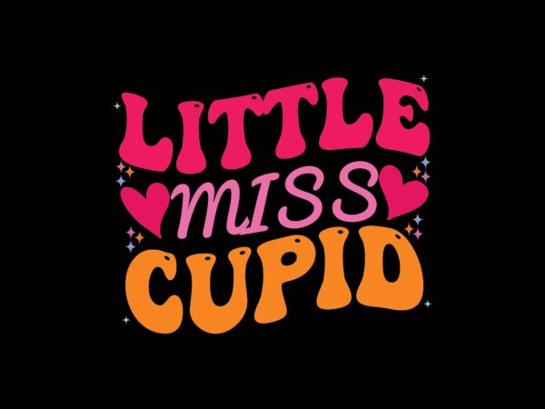 Little miss cupid t shirt vector graphic