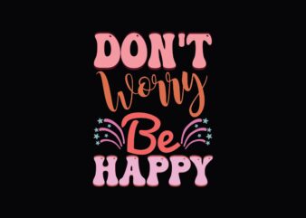 Don’t Worry Be Happy