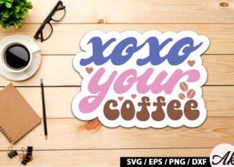 Xoxo your coffee Retro Sticker