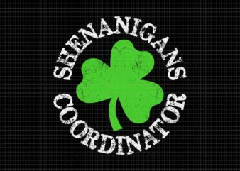 Shenanigans Coordinator Svg, Shenanigans Irish Svg