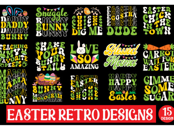 Easter retro designs bundle,happy easter svg png design, easter bunny svg design, kids easter svg design, easter shirt svg design, easter s