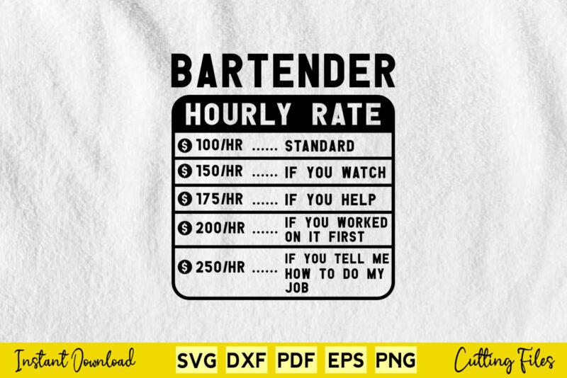 Funny Bartender Hourly Rate Svg Printable Files.