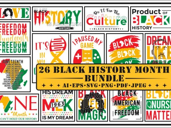 Black history month t shirt design bundle, black history t shirt design bundle, black history month svg, juneteenth t shirt design bundle
