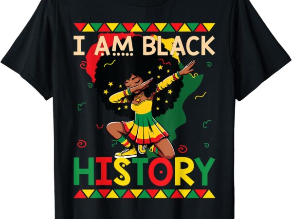 I am black history women girls kids black history month t-shirt